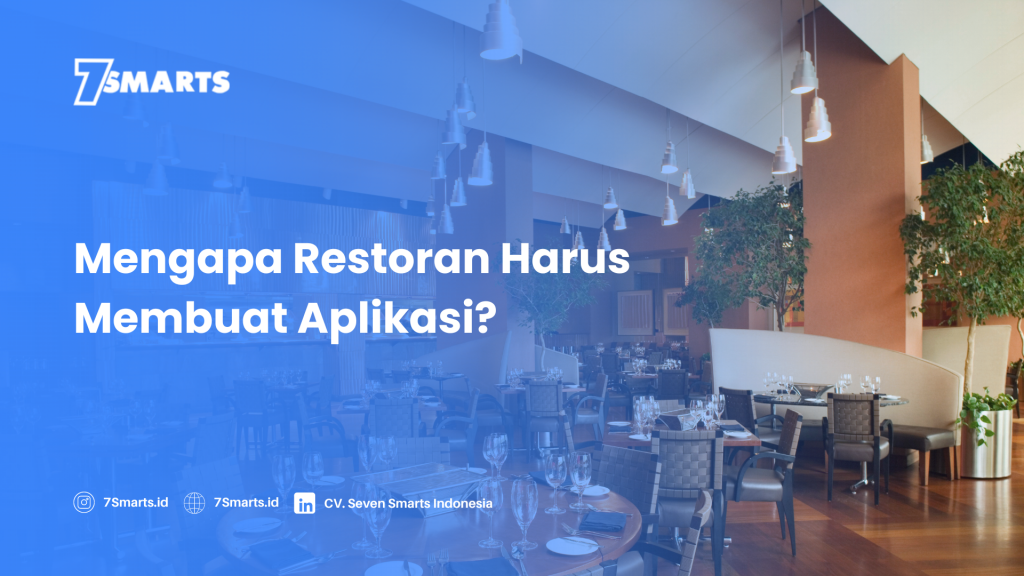 Mengapa Restoran Harus Membuat Aplikasi Apa Sih Alasannya Smarts